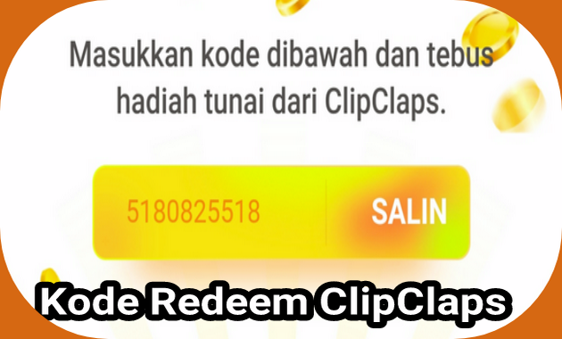 Kode Redeem Clipclaps 2023, Untuk Menebus Hadiah Clapcode