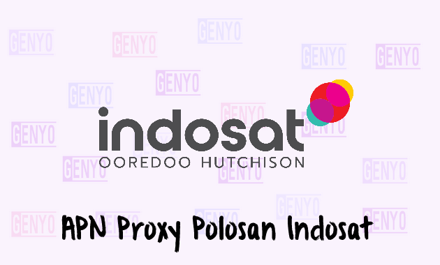 APN Proxy Polosan Indosat Internet Gratis Android