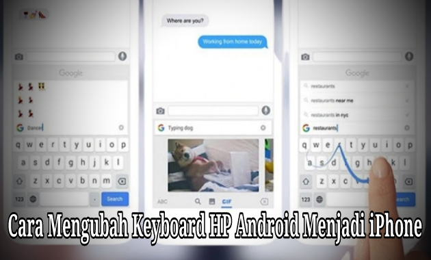 Cara Mengubah Keyboard HP Android Menjadi iPhone, Tanpa Ribet!