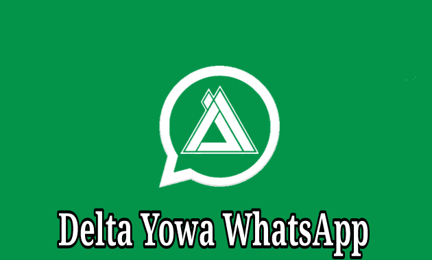 Delta Yowa Whatsapp v4.0.4 Ultra Apk + Custom Icon & Tema
