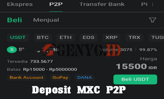 Cara Deposit MXC P2P, Bisa Lewat Bank dan e-Wallet