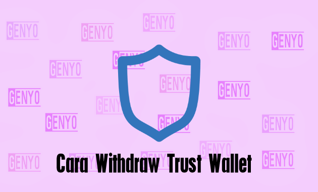 Cara Withdraw Trust Wallet ke Rekening Bank
