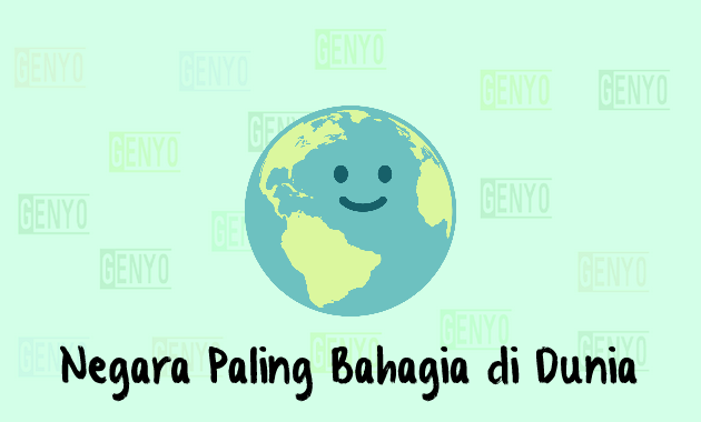 10 Negara Paling Bahagia di Dunia, Indonesia Nomor Berapa?